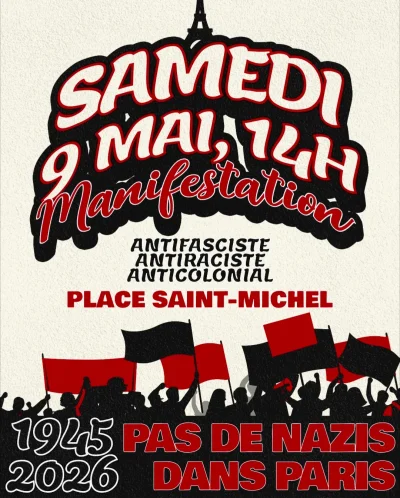 Samedi 9 mai 14h Manifestation antifasciste antiraciste anticoloniale