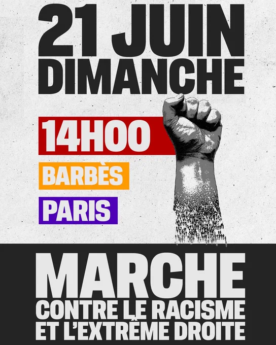 Texte : 21 juin, dimanche, 14h00, Barbès, Paris, Marche contre le racisme et l'extrême droite. Texte illustré par un poing levé formé d'une multitude d'individus
